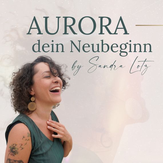 Aurora - Dein Neubeginn by Sandra Lotz